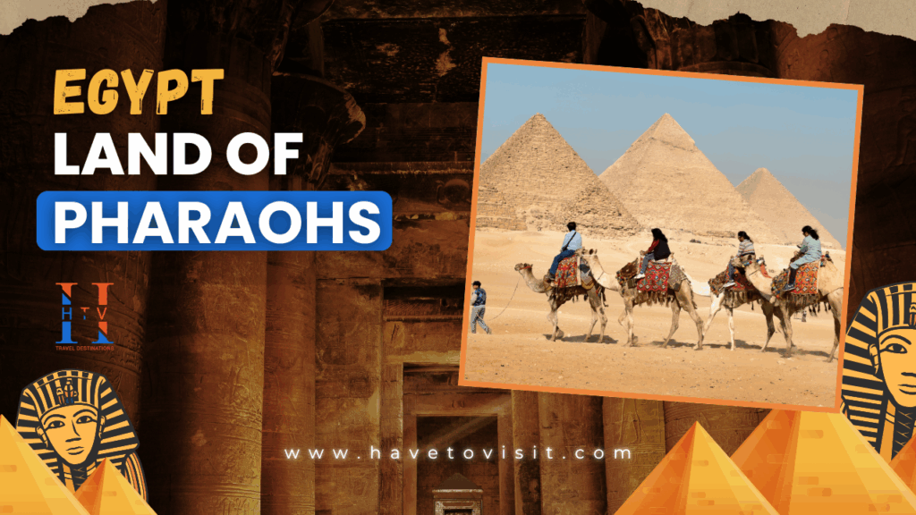 Egypt - Land of Pharaohs